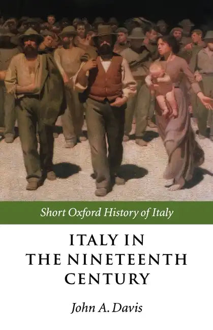 Italy in the Nineteenth Century: 1796-1900 - Paperback