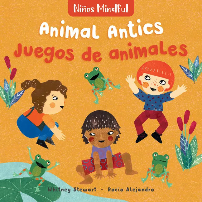 Mindful Tots: Animal Antics / Niños Mindful: Juegos de Animales - Board Book