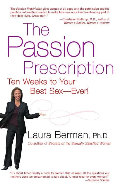 The Passion Prescription: Ten Weeks to Your Best Sex -- Ever! - Paperback
