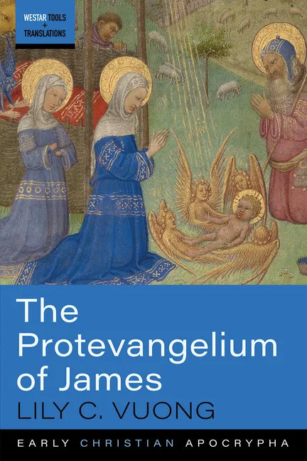 The Protevangelium of James - Paperback