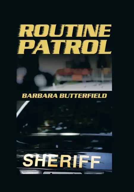 Routine Patrol - Hardcover