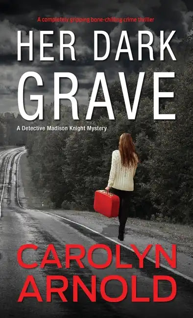 Her Dark Grave: A completely gripping bone-chilling crime thriller - Paperback