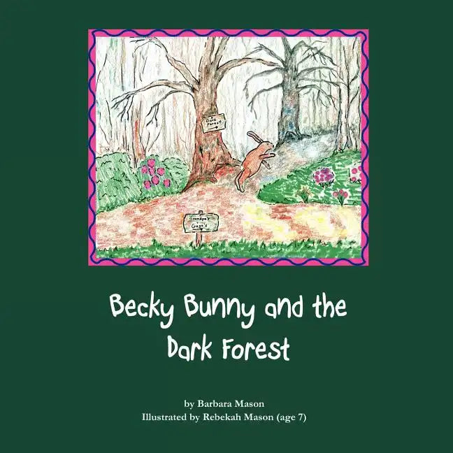 Becky Bunny and the Dark Forest - Paperback