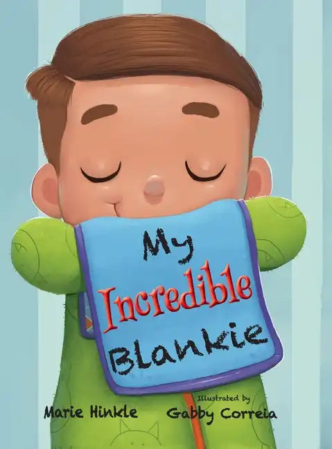My Incredible Blankie - Hardcover