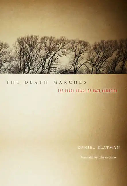 Death Marches: The Final Phase of Nazi Genocide - Paperback