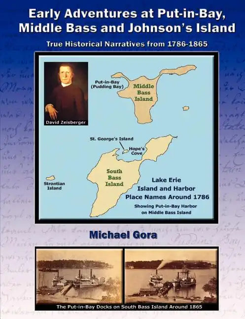 Early Adventures at Put-in-Bay, Middle Bass and Johnson's Island - Paperback