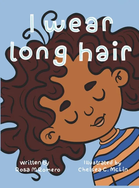 I Wear Long Hair - Hardcover
