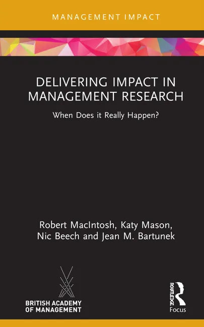 Delivering Impact in Management Research: When Does It Really Happen? - Hardcover