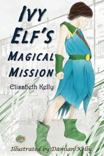 Ivy Elf's Magical Mission - Paperback