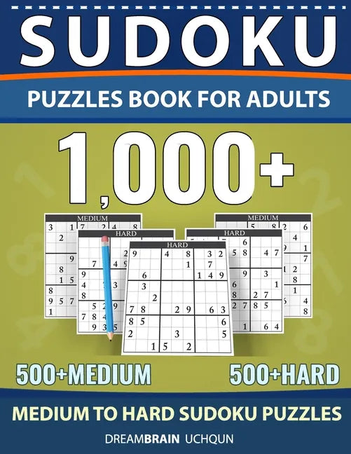 Sudoku Puzzles Book for Adults 1000+: Medium to Hard Sudoku Puzzle book 500 + Medium 500 + Hard with Full Solutions - Paperback