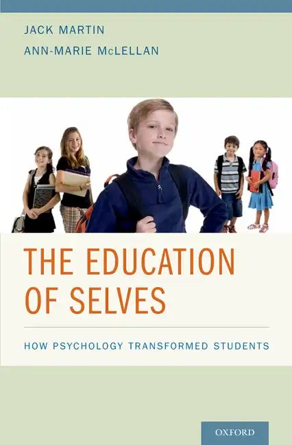Education of Selves: How Psychology Transformed Students - Hardcover