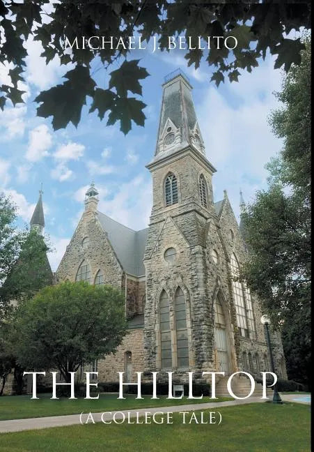 The Hilltop: A College Tale - Hardcover