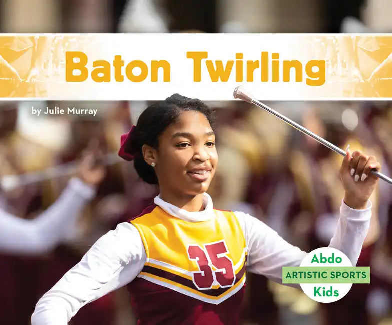 Baton Twirling - Library Binding