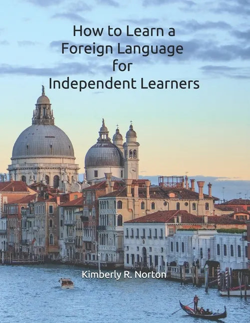 How to Learn a Foreign Language for Independent Learners - Paperback