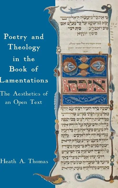 Poetry and Theology in the Book of Lamentations: The Aesthetics of an Open Text - Hardcover