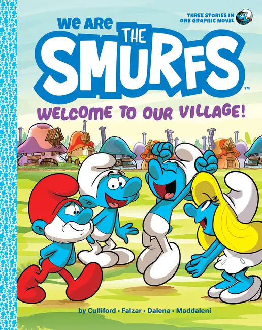 We Are the Smurfs: Welcome to Our Village! (We Are the Smurfs Book 1) - Paperback