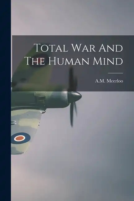 Total War And The Human Mind - Paperback