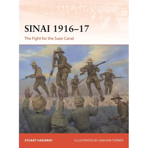 Sinai 1916-17: The Fight for the Suez Canal - Paperback