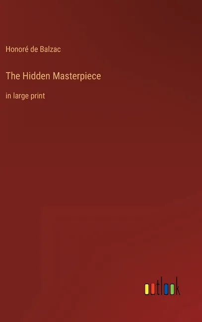 The Hidden Masterpiece: in large print - Hardcover