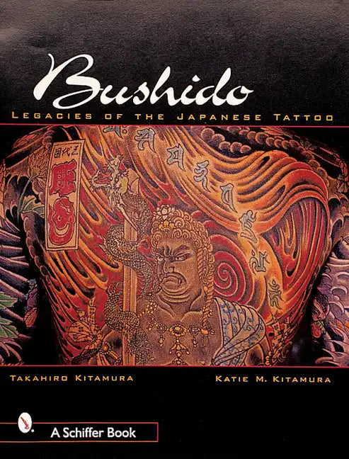 Bushido: Legacies of Japanese Tattoos - Paperback