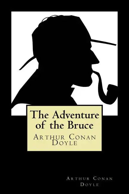The Adventure of the Bruce - Paperback
