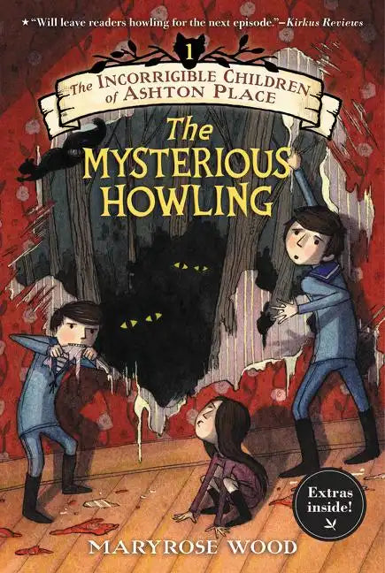 The Incorrigible Children of Ashton Place: Book I: The Mysterious Howling - Paperback
