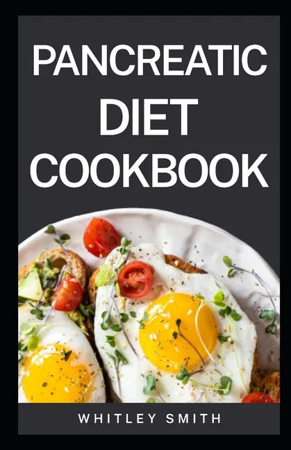Pancreatic Diet Cookbook - Paperback