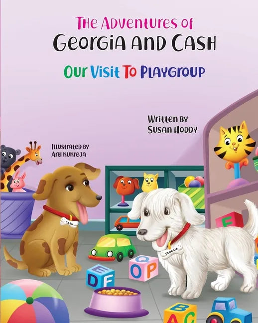 The Adventures Of Georgia and Cash: Our Visit To Playgroup - Paperback