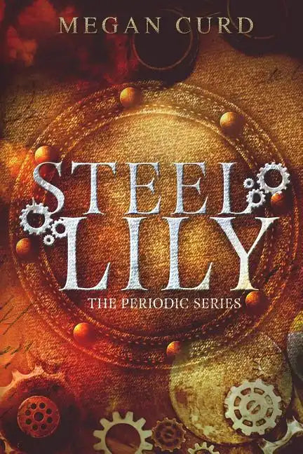 Steel Lily - Paperback