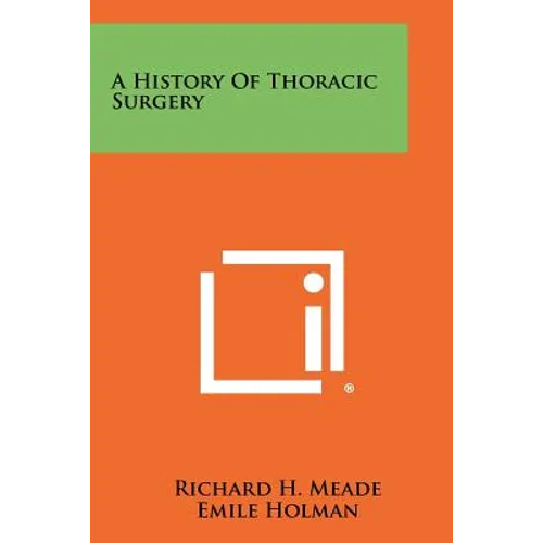 A History Of Thoracic Surgery - Paperback
