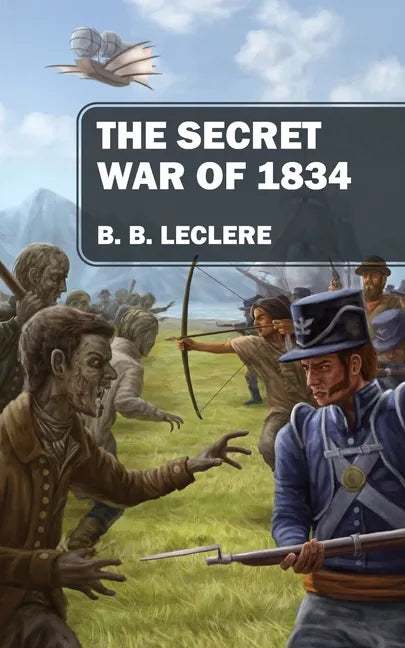 The Secret War of 1834 - Paperback