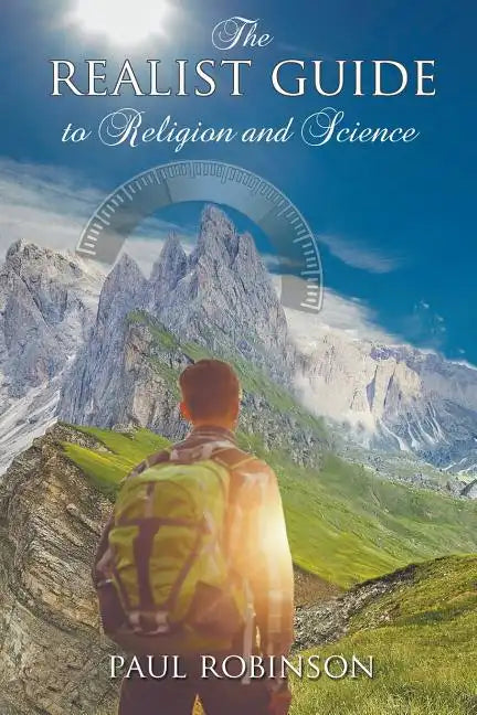 The Realist Guide to Religion and Science - Paperback