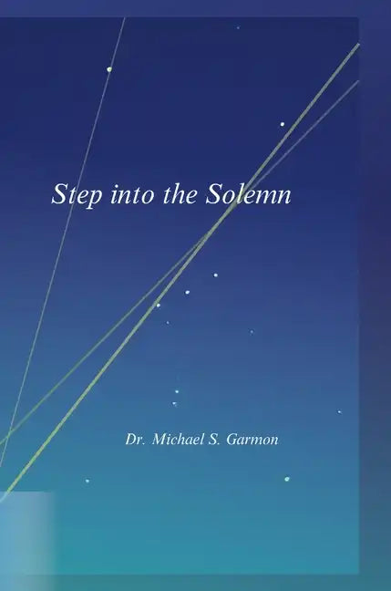 Step into the Solemn - Hardcover