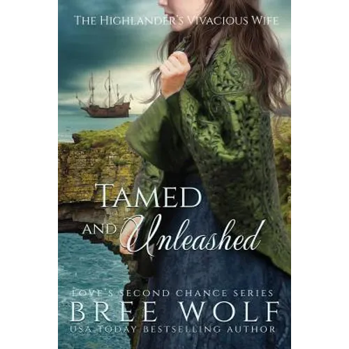 Tamed & Unleashed: The Highlander's Vivacious Wife - Paperback