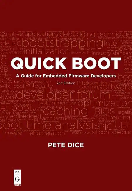 Quick Boot: A Guide for Embedded Firmware Developers, 2nd Edition - Paperback