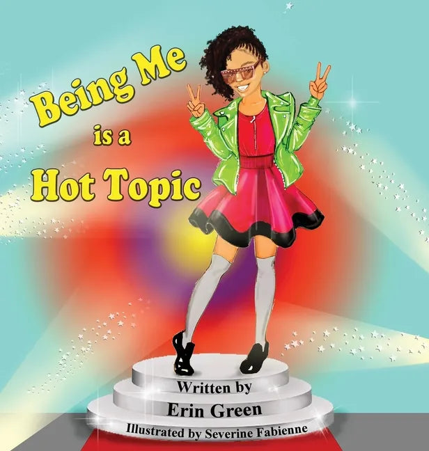 Being Me is a Hot Topic - Hardcover