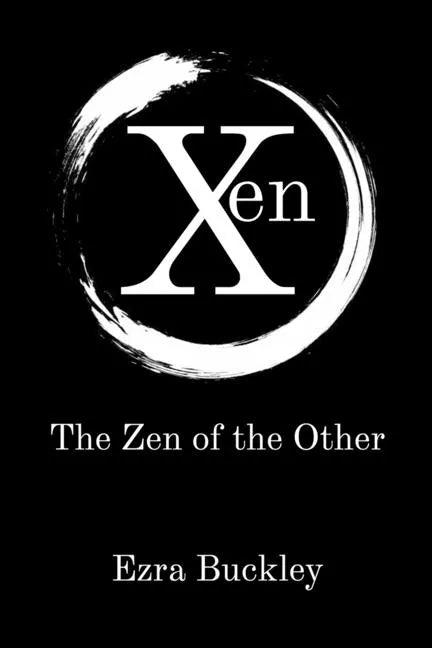 Xen: The Zen of the Other - Paperback