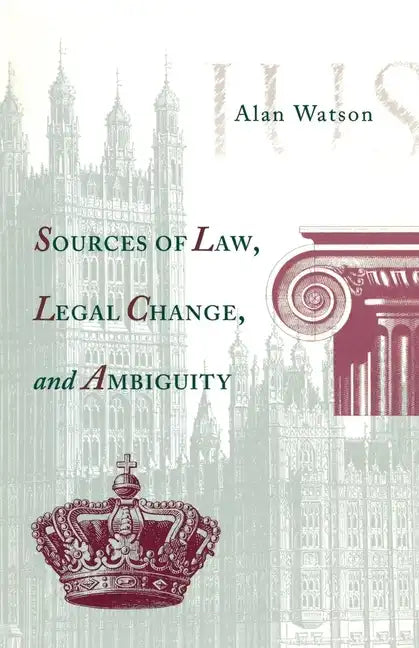 Sources of Law, Legal Change, and Ambiguity - Paperback
