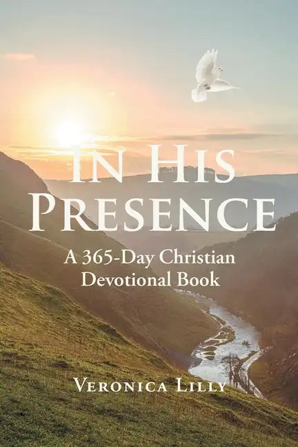 In His Presence: A 365-Day Christian Devotional Book - Paperback
