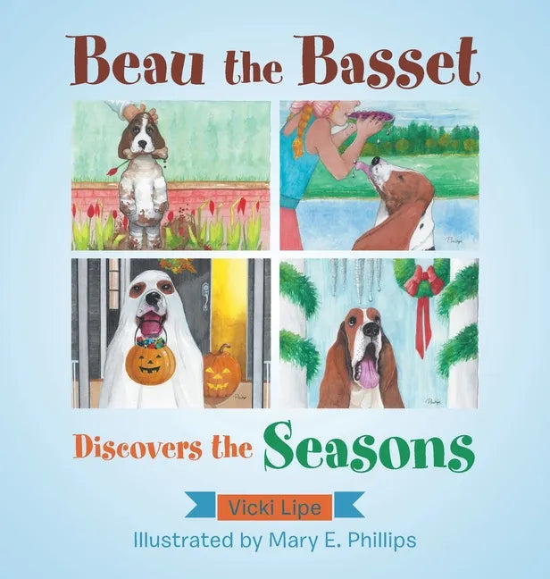 Beau the Basset Discovers the Seasons - Hardcover