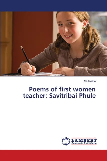Poems of first women teacher: Savitribai Phule - Paperback