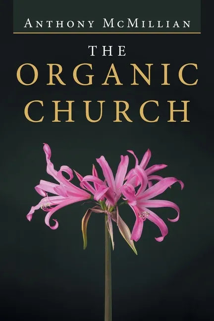 The Organic Church - Paperback