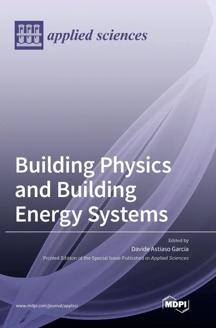 Building Physics and Building Energy Systems - Hardcover