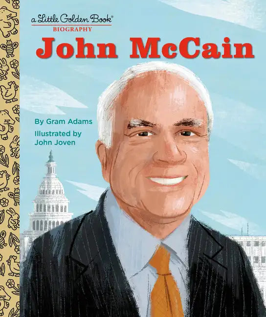 John McCain: A Little Golden Book Biography - Hardcover