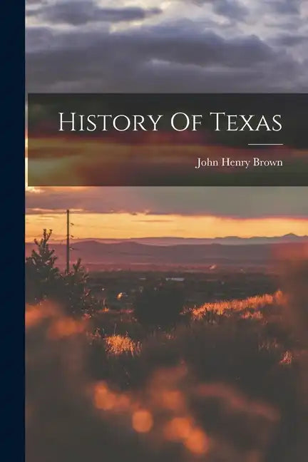 History Of Texas - Paperback