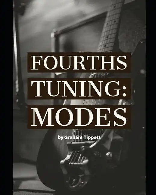 Fourths Tuning: Modes - Paperback