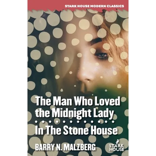 The Man Who Loved the Midnight Lady / In the Stone House - Paperback