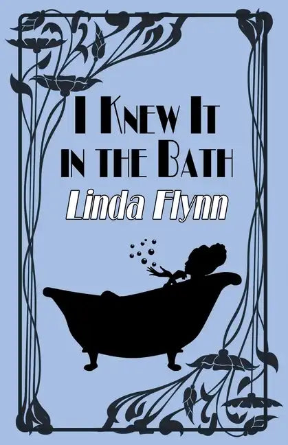 I Knew It in the Bath - Paperback