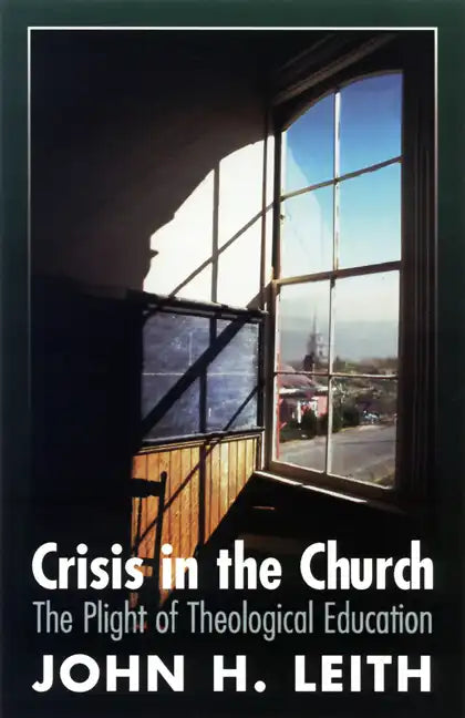 Crisis in the Church: The Plight of Theological Education - Paperback