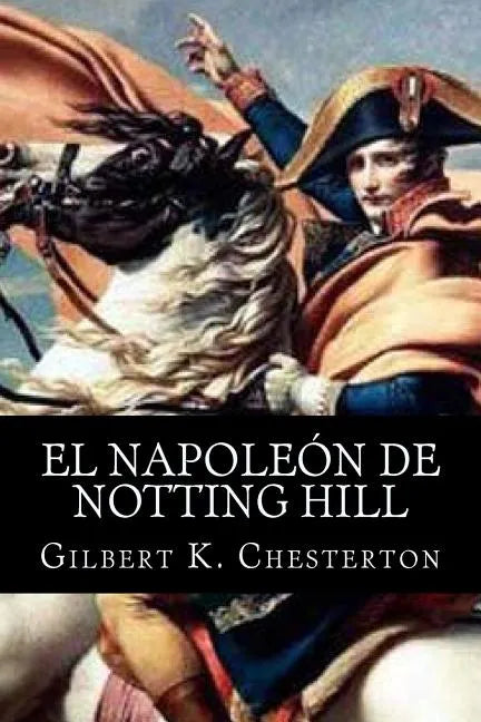El Napoleon de Notting Hill - Paperback